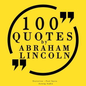 100 quotes by Abraham Lincoln photo №1