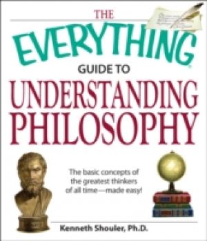 Everything Guide to Understanding Philosophy photo №1