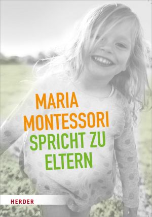 Maria Montessori spricht zu Eltern Foto №1
