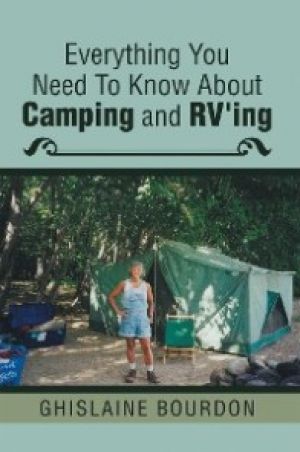 Everything You Need to Know About Camping and Rv'Ing photo №1