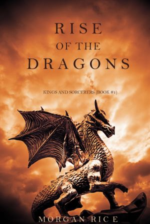 Rise of the Dragons (Kings and Sorcerers-Book 1) photo №1
