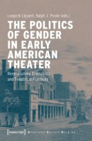 The Politics of Gender in Early American Theater photo №1