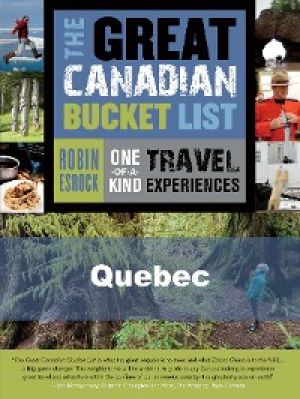 The Great Canadian Bucket List - Quebec photo №1
