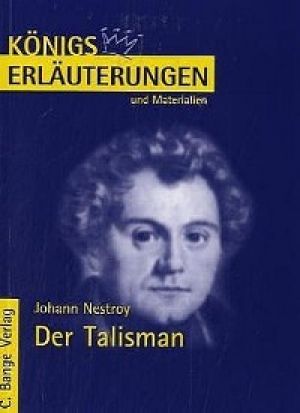 Der Talisman von Johann Nestroy. Textanalyse und Interpretation. Foto №1