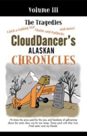Clouddancer's Alaskan Chronicles, Volume Iii photo №1