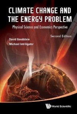 Climate Change And The Energy Problem: Physical Science And Economics Perspective (Second Edition) photo №1