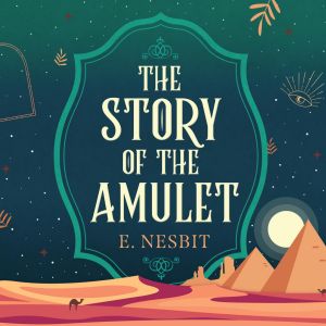 The Story of the Amulet photo №1