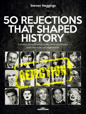 50 REJECTIONS THAT SHAPED HISTORY photo №1