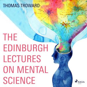 The Edinburgh Lectures on Mental Science (Unabridged) photo №1