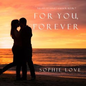 For You, Forever (The Inn at Sunset Harbor-Book 7) photo №1