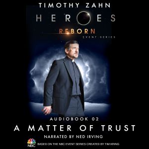 Heroes Reborn, Audiobook 2: A Matter of Trust photo №1