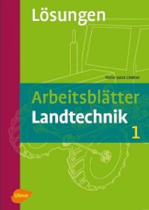 Arbeitsblätter Landtechnik 1. Lösungen Foto №1