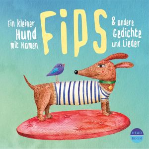 Ein kleiner Hund mit Namen Fips & andere Gedichte und Lieder (Hörbuch mit Musik) Foto №1