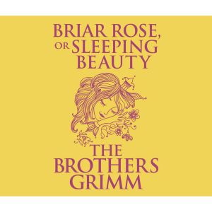 Briar Rose (or, Sleeping Beauty) (Unabridged) photo №1
