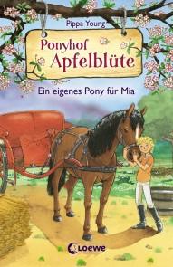 Ponyhof Apfelblüte (Band 13) - Ein eigenes Pony für Mia Foto №1