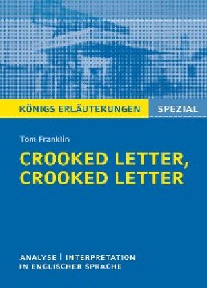 Crooked Letter, Crooked Letter von Tom Franklin. Königs Erläuterungen Spezial. photo №1