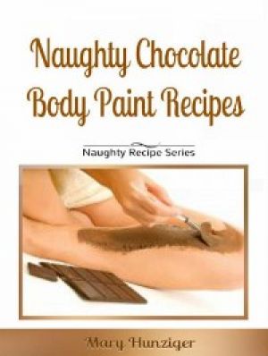 Naughty Chocolate Body Paint Recipes photo №1