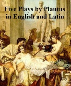 Five Plays by Plautius in English and Latin photo №1