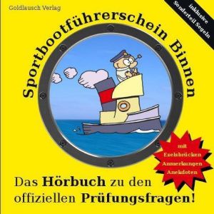 Sportbootführerschein Binnen: Das Hörbuch zu den offiziellen Prüfungsfragen Foto №1