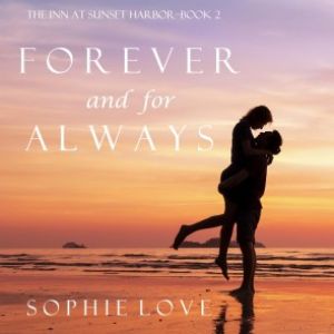 Forever and For Always (The Inn at Sunset Harbor-Book 2) photo №1