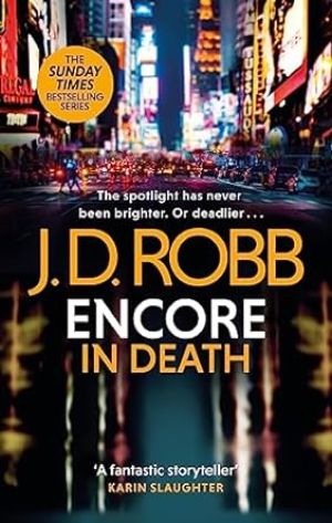 Encore in Death: An Eve Dallas thriller (In Death 56) photo №1