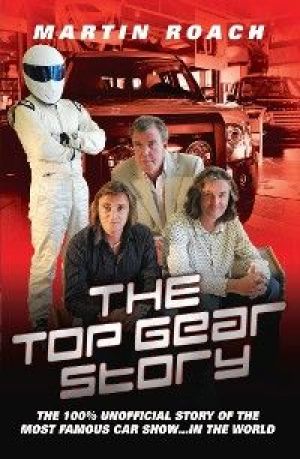 Top Gear Story - The 100% Unofficial Story of the Most Famous Car Show... In The World photo №1