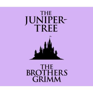 The Juniper-Tree (Unabridged) photo №1