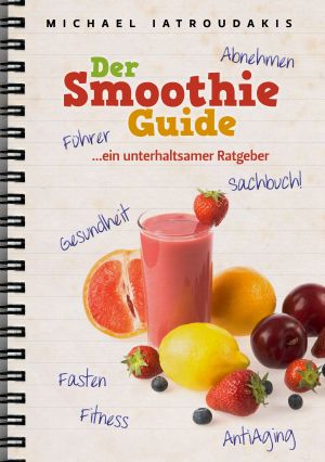 Der Smoothie-Guide Foto №1