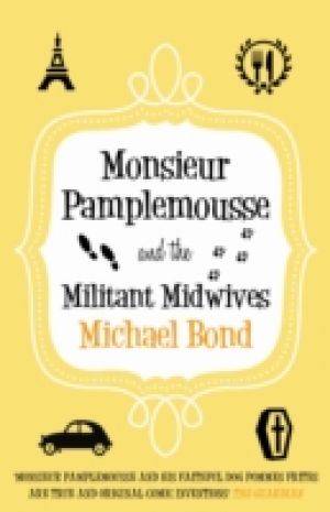 Monsieur Pamplemousse and the Militant Midwives photo №1