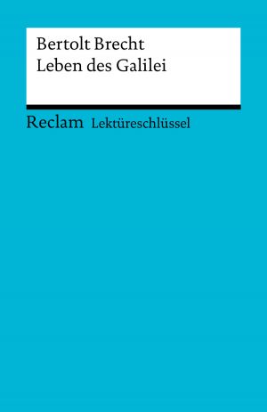 Lektüreschlüssel. Bertolt Brecht: Leben des Galilei Foto №1