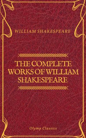 The Complete Works of William Shakespeare (Olymp Classics) photo №1
