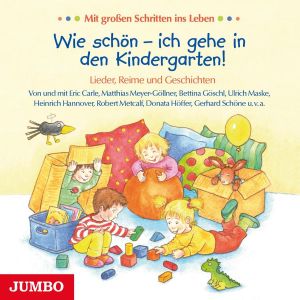 Wie schön - ich gehe in den Kindergarten! Lieder, Reime und Geschichten Foto №1
