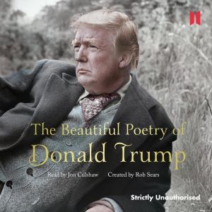 The Beautiful Poetry of Donald Trump (Unabridged) photo №1