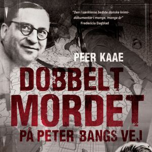 Dobbeltmordet på Peter Bangs Vej, bind 1: Dobbeltmordet på Peter Bangs Vej photo №1