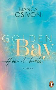Golden Bay − How it hurts Foto №1