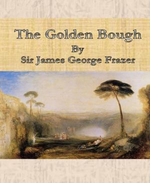 The Golden Bough By Sir James George Frazer photo №1