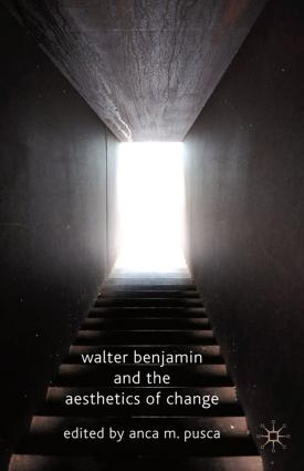 Walter Benjamin and the Aesthetics of Change photo №1