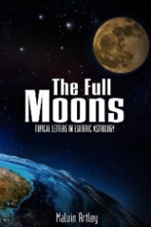 The Full Moons: Topical Letters In Esoteric Astrology photo №1