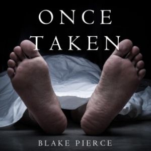 Once Taken (a Riley Paige Mystery--Book #2) photo №1