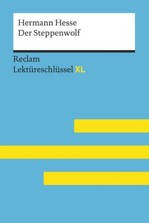Der Steppenwolf von Hermann Hesse: Reclam Lektüreschlüssel XL Foto №1