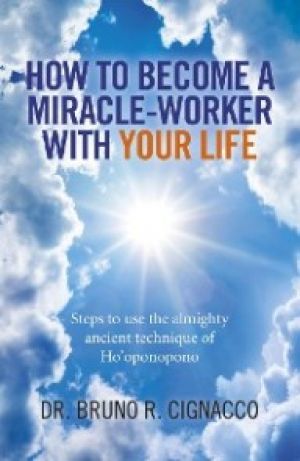 How to Become a Miracle-Worker with Your Life photo №1