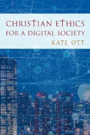 Christian Ethics for a Digital Society photo №1