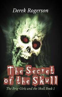 The Secret of the Skull Foto №1