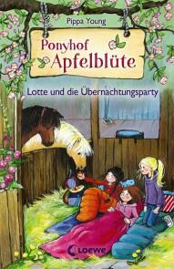 Ponyhof Apfelblüte (Band 12) - Lotte und die Übernachtungsparty Foto №1