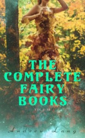 The Complete Fairy Books (Vol.1-12) photo №1