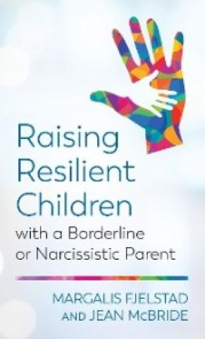 Raising Resilient Children with a Borderline or Narcissistic Parent photo №1