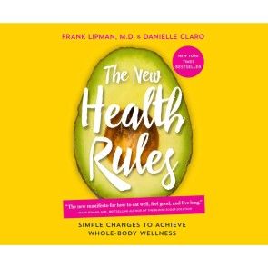 The New Health Rules - Simple Changes to Achieve Whole-Body Wellness (Unabridged) Foto 2