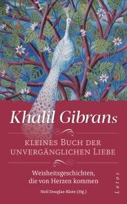 Khalil Gibrans kleines Buch der unvergänglichen Liebe Foto №1