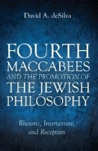 Fourth Maccabees and the Promotion of the Jewish Philosophy photo №1