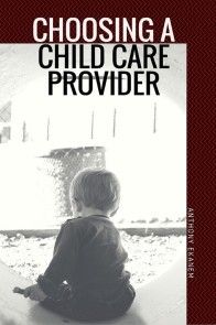 Choosing a Child Care Provider photo 1